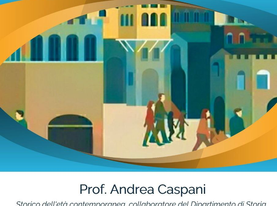 La Storia è un bene per tutti. Insegnare Storia in prospettiva umanistica – incontro con il Prof. Andrea Caspani